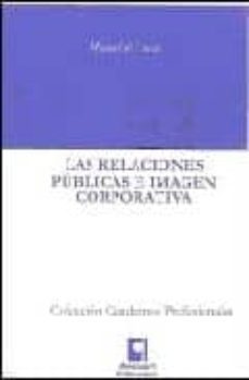 las relaciones publicas e imagen corporativa-manuel de lucas-9788496577022
