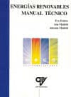 energias renovables: manual tecnico-eva esteire-ana madrid-9788496709522