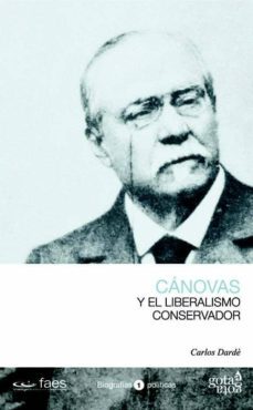 canovas y el liberalismo conservador-carlos darde-9788496729322