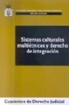 sistemas culturales multietnicos y derecho de integracion 20/2006-9788496809222
