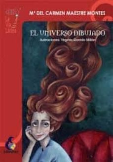 el universo dibujado (coleccion la via lactea)-carmen maestre montes-9788496870222