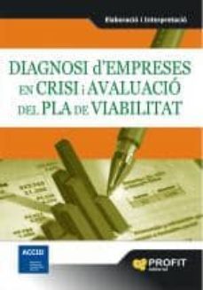 diagnosi d empreses en crisi i avaluacio del pla de viabilitat-9788496998322