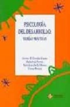 psicologia del desarrollo. teoria y practicas (2ª ed)-9788497003322