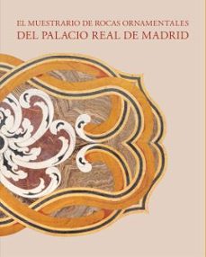 el muestrario de rocas ornamentales del palacio  real de madrid-jose luis sancho-9788497445122
