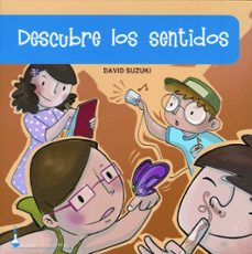 descubre los sentidos (el juego de la ciencia)-david suzuki-barbara hehner-9788497540322