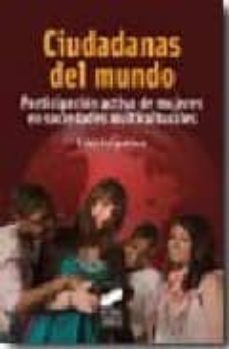 ciudadanas del mundo: participacion activa de mujeres en sociedad es multiculturales-pilar folgueiras-9788497566322