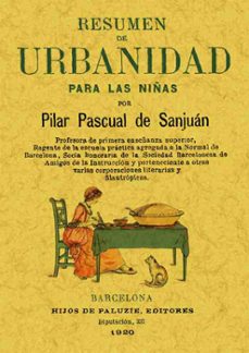 resumen de urbanidad (ed. facsimil de 1920)-pilar pascual de sanjuan-9788497610322