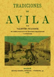 tradiciones de avila (ed. facsimil)-valentin picatoste-9788497612722