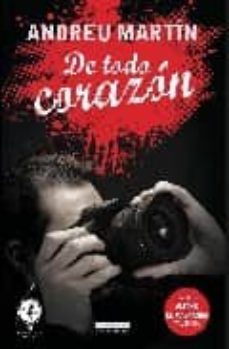 de todo corazon-andreu martin-9788497635622