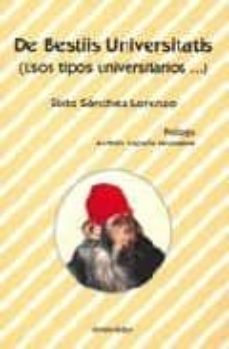 de bestiis universitatis (esos tipos universitarios)-9788497723022