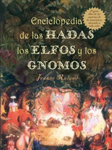 Elementales y Duendes. Hadas, Elfos, Gnomos, seres de la noche