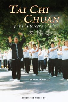 tai chi chuan para la tercera edad-ferran tarrago-9788497775922