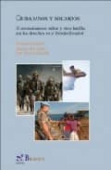 ciudadanos y soldados: el asociacionismo militar y otras batallas por los derechos en el ejercito español-9788497954822