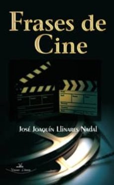 frases de cine-jose joaquin linares nadal-9788498218022