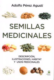 semillas medicinales-adolfo perez agusti-9788498273922