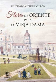 flores de oriente para la vieja dama-9788498274622