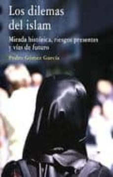 los dilemas del islam-pedro gomez garcia-9788498369922