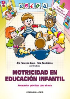 motricidad en educacion infantil: propuestas practicas para el au la-ana ponce de leon-rosa ana alonso-9788498424522
