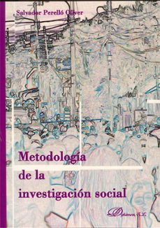metodologia de la investigacion social-salvador perello oliver-9788498497922