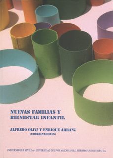 nuevas familias y bienestar infantil-alfredo oliva delgado-enrique arranz freijo-9788498604122