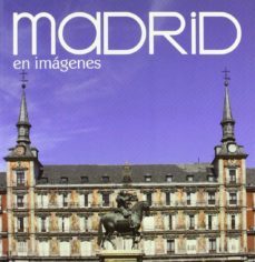 madrid en imagenes (español)-9788498730722