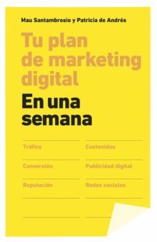 tu plan de marketing digital en una semana (ebook)-patricia andres-patricia de andres-9788498753622