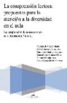 la comprension lectora: propuestas para la atencion a la diversid ad en el aula: la comprension de textos escritos en la educacion primaria-9788498861822