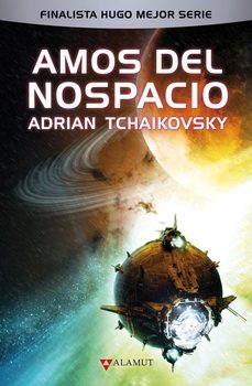 amos del nospacio-adrian tchaikovsky-9788498891522