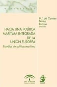 hacia una politica maritima integrada de la union europea-9788498901122