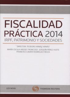 fiscalidad practica 2014: irpf, patrimonio y sociedades (papel + e-book)-9788498988222