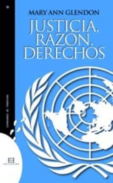 justicia, razon, derechos-mary ann glendon-9788499200422