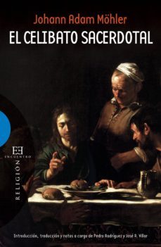 el celibato sacerdotal (ebook)-johann adam mohler-9788499208022