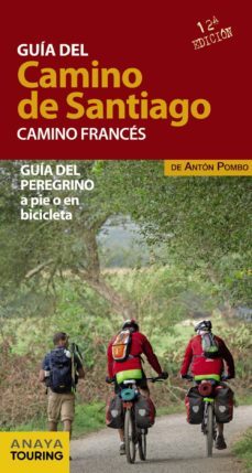 guia del camino de santiago. camino frances 2015-anton pombo rodriguez-9788499357522