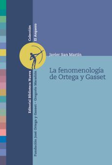 la fenomenologia de ortega y gasset-javier san martin sala-9788499403922