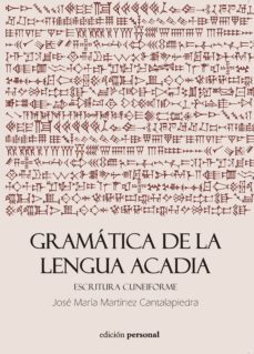 gramatica de la lengua acadia-jose maria martinez cantalapiedra-9788499462622