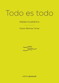todo es todo-carlos martinez torres-9788499463322