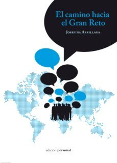 el camino hacia el gran reto-josefina arrillaga lansorena-9788499464022