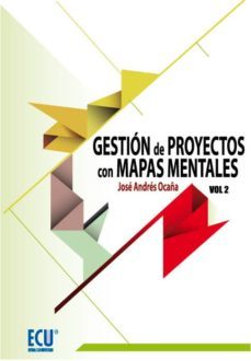 gestion de proyectos con mapas mentales, vol. 2-jose andres ocaña-9788499486222