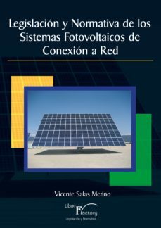 legislacion y normativa de los sistemas fotovoltaicos de conexion a red (ebook)-9788499491622