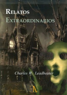 relatos extraordinarios-charles w. ledbeater-9788499501222