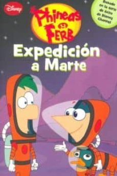 expedicion a marte phineas y ferb-9788499512822