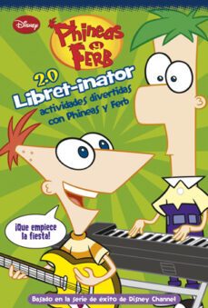 phineas y ferb: libret-inator 2.0. actividades-9788499513522