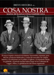breve historia de la cosa nostra-fernando bermejo batanero-9788499677422