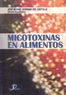 micotoxinas en alimentos (ebook)-jose miguel soriano del castillo-9788499699622