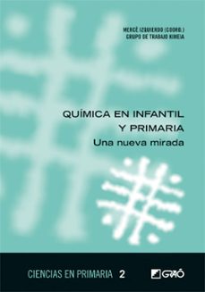 quimica en infantil y primaria: una nueva mirada-merce izquierdo-9788499804422