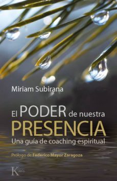 el poder de nuestra presencia (ebook)-miriam subirana-9788499882222