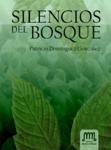 silencios del bosque (ebook)-patricio dominguez-9788499931722