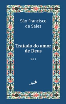 tratado do amor de deus - vol 21/1 (ebook)-9788534954822