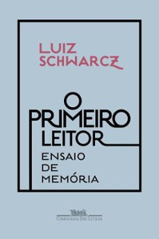 o primeiro leitor (ebook)-luiz schwarcz-9788535941722