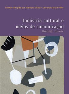 industria cultural e meios de comunicaço (ebook)-rodrigo duarte-9788546905522